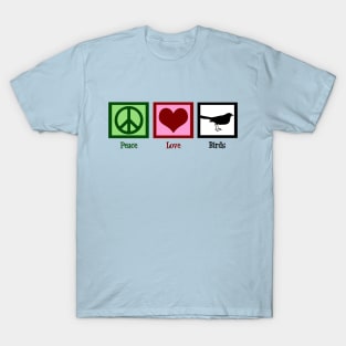 Peace Love Birds T-Shirt